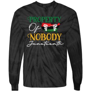 Juneteenth Freedom Melanin Black Wo Property Of Nobody Tie-Dye Long Sleeve Shirt