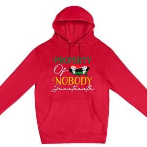 Juneteenth Freedom Melanin Black Wo Property Of Nobody Premium Pullover Hoodie