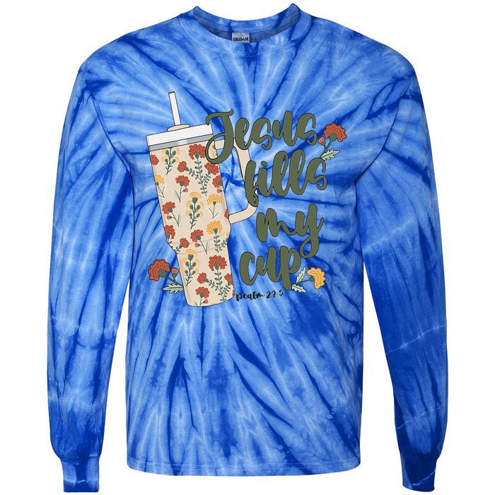 Jesus Fills My Cup  Tie-Dye Long Sleeve Shirt