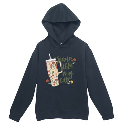 Jesus Fills My Cup  Urban Pullover Hoodie