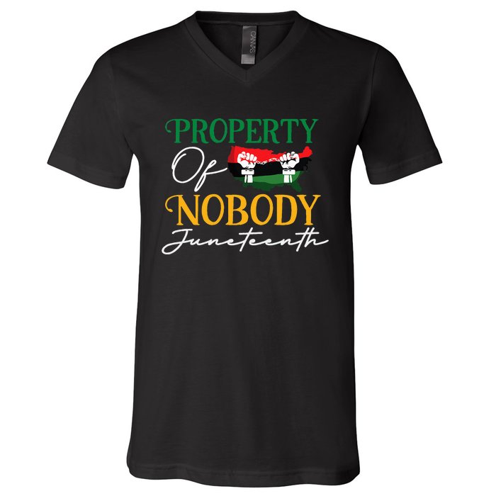 Juneteenth Freedom Melanin Black Property Of Nobody V-Neck T-Shirt