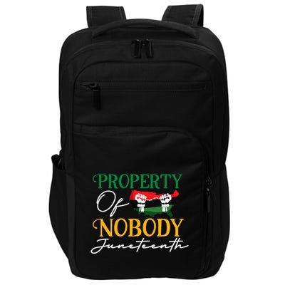 Juneteenth Freedom Melanin Black Property Of Nobody Impact Tech Backpack
