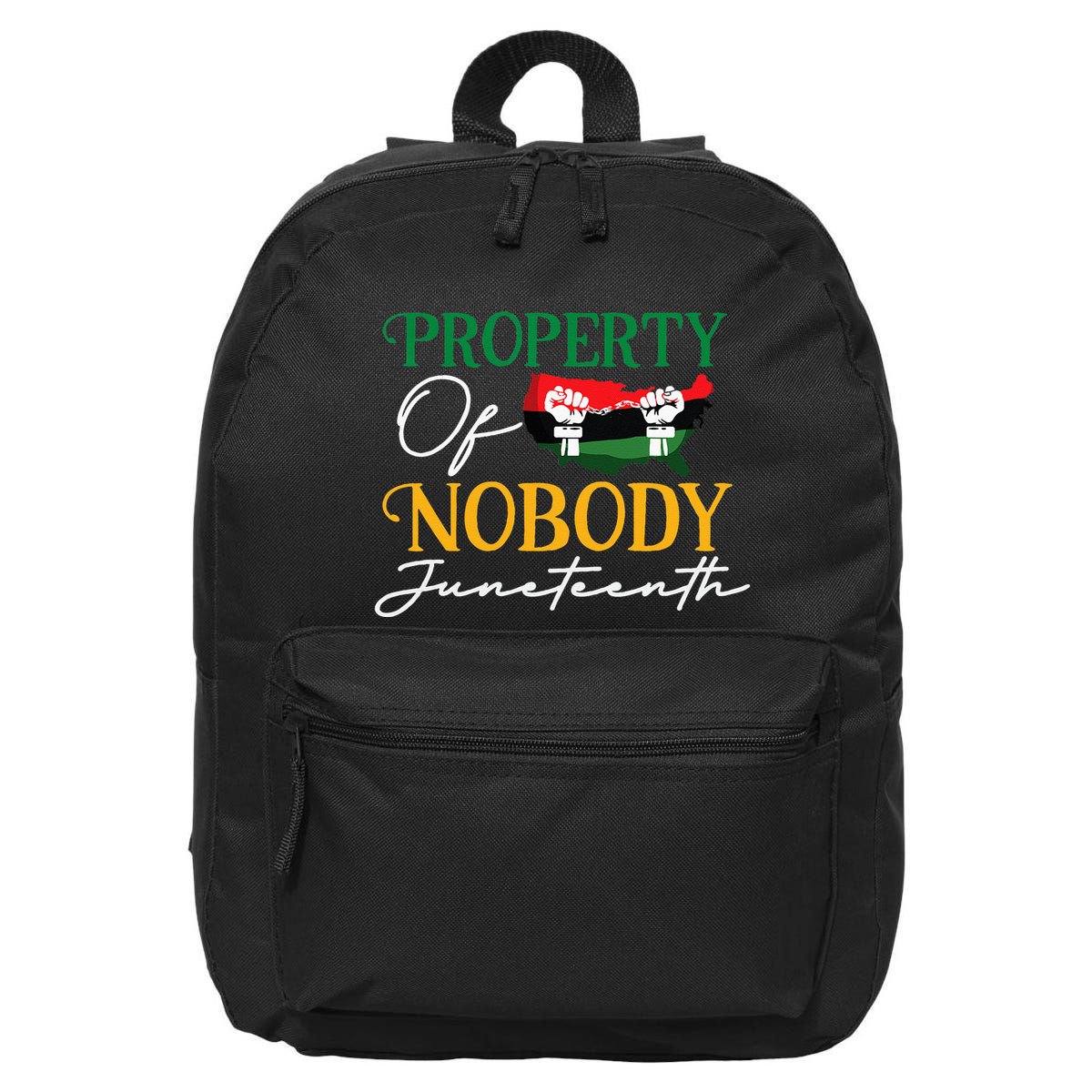 Juneteenth Freedom Melanin Black Property Of Nobody 16 in Basic Backpack