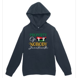 Juneteenth Freedom Melanin Black Property Of Nobody Urban Pullover Hoodie