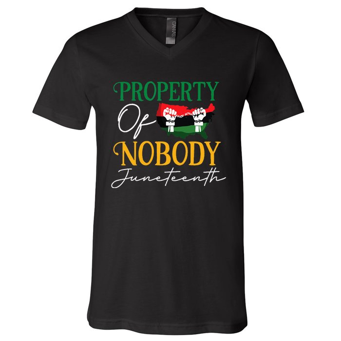 Juneteenth Freedom Melanin Black Women Property Of Nobody V-Neck T-Shirt