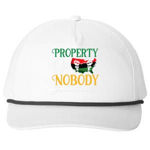 Juneteenth Freedom Melanin Black Women Property Of Nobody Snapback Five-Panel Rope Hat