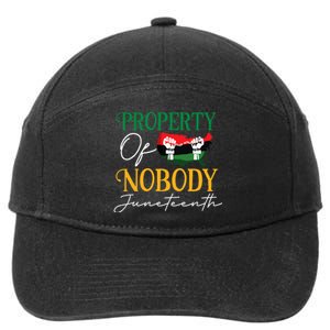 Juneteenth Freedom Melanin Black Women Property Of Nobody 7-Panel Snapback Hat