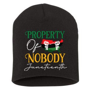 Juneteenth Freedom Melanin Black Women Property Of Nobody Short Acrylic Beanie