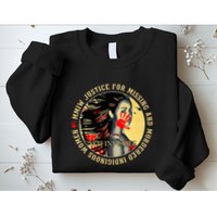 Justice For Mmiw Missing Murdered Indigenous Resilient Sweatshirt