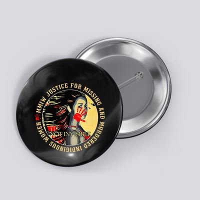 Justice For Mmiw Missing Murdered Indigenous Resilient Button