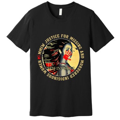 Justice For Mmiw Missing Murdered Indigenous Resilient Premium T-Shirt