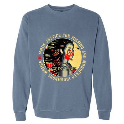 Justice For Mmiw Missing Murdered Indigenous Resilient Garment-Dyed Sweatshirt