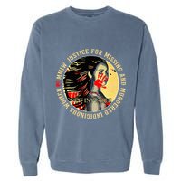 Justice For Mmiw Missing Murdered Indigenous Resilient Garment-Dyed Sweatshirt