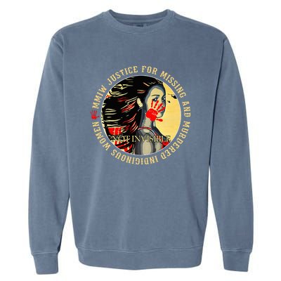 Justice For Mmiw Missing Murdered Indigenous Resilient Garment-Dyed Sweatshirt