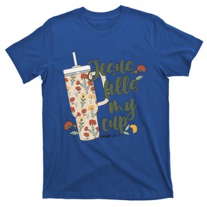 Jesus Fills My Cup  T-Shirt