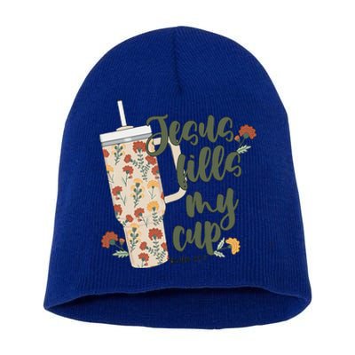 Jesus Fills My Cup  Short Acrylic Beanie