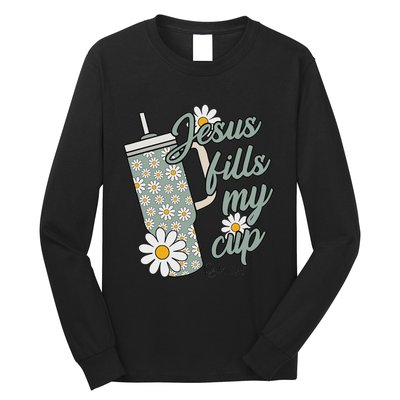 Jesus Fills My Cup Psalm 23 5 Flower Tumbler Long Sleeve Shirt