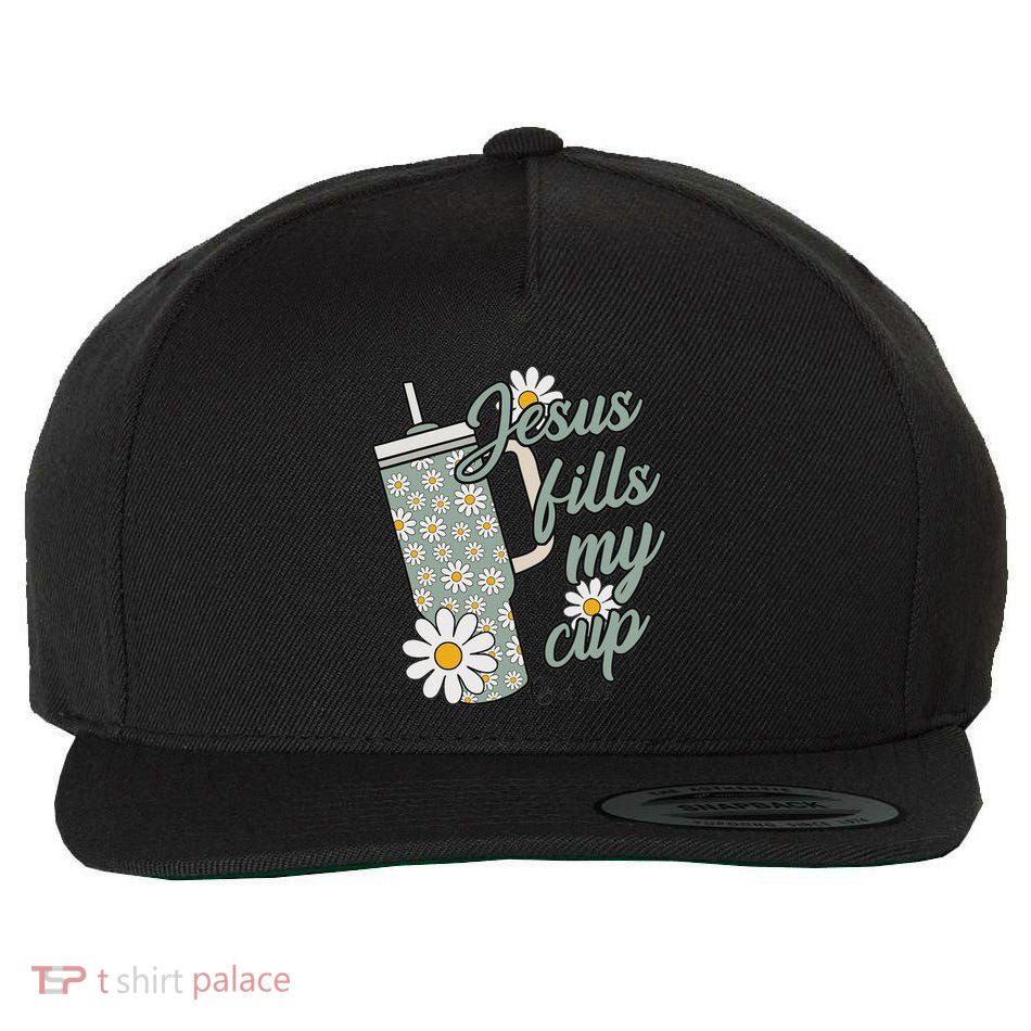 Jesus Fills My Cup Psalm 23 5 Flower Tumbler Wool Snapback Cap