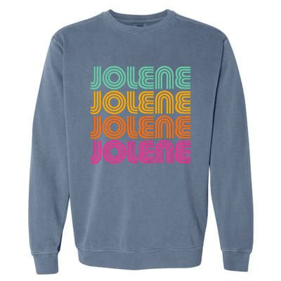 Jolene First Name Cute Retro Vintage I Love 70s 80s Style Garment-Dyed Sweatshirt