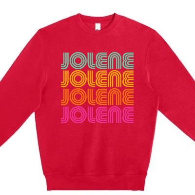 Jolene First Name Cute Retro Vintage I Love 70s 80s Style Premium Crewneck Sweatshirt