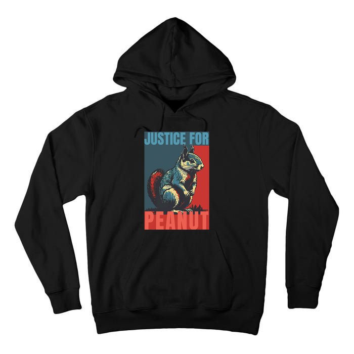 Justice For Peanut The Squirrel Peanut Squirrel Tall Hoodie