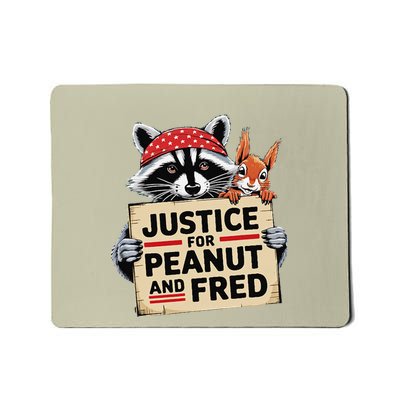Justice For Peanut The Squirrel And Fred The Raccoon Mousepad