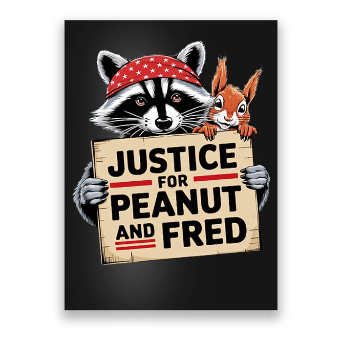 Justice For Peanut The Squirrel And Fred The Raccon Poster