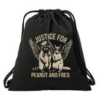 Justice For Peanut And Fred Peanut Squirrel Fred Raccoon Drawstring Bag