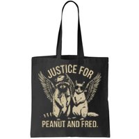 Justice For Peanut And Fred Peanut Squirrel Fred Raccoon Tote Bag