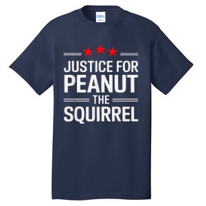 Justice For Peanut The Squirrel Peanut Squirrel Tall T-Shirt