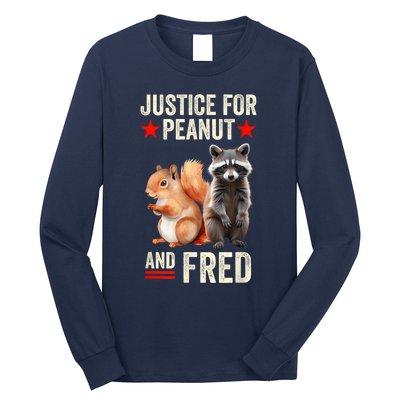 Justice For Peanut The Squirrel And Fred The Raccoon 2024 Long Sleeve Shirt