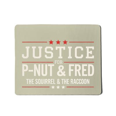 Justice For Peanut The Squirrel & Fred The Raccoon Mousepad