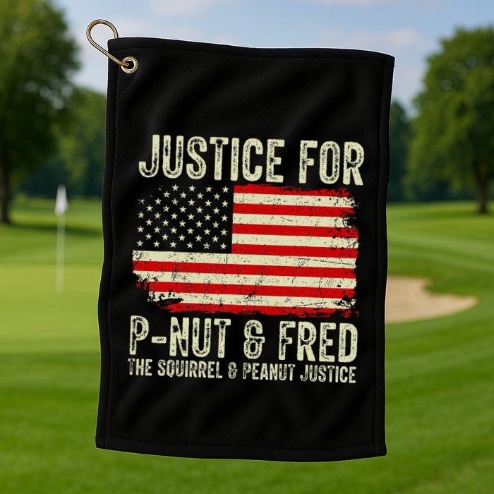 Justice For P Nut And Fred The Squirrel And Peanut Justice Golf Towel