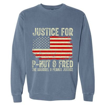 Justice For P Nut And Fred The Squirrel And Peanut Justice Garment-Dyed Sweatshirt