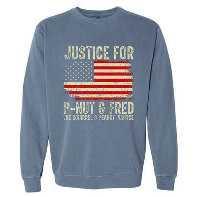 Justice For P Nut And Fred The Squirrel And Peanut Justice Garment-Dyed Sweatshirt