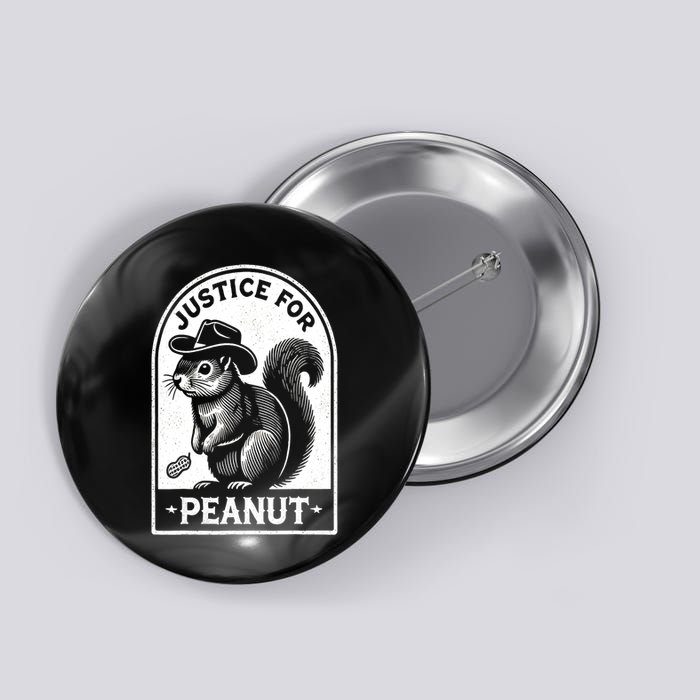 Justice For Peanut The Squirrel Funny Wanted Peanut Squirrel Gift Button