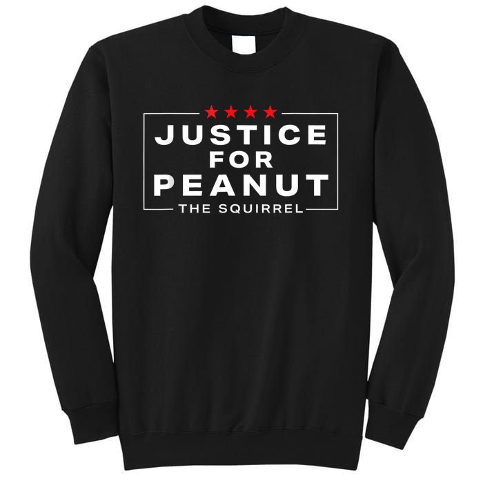 Justice For Peanut The Squirrel Peanut Squirrel Tall Sweatshirt