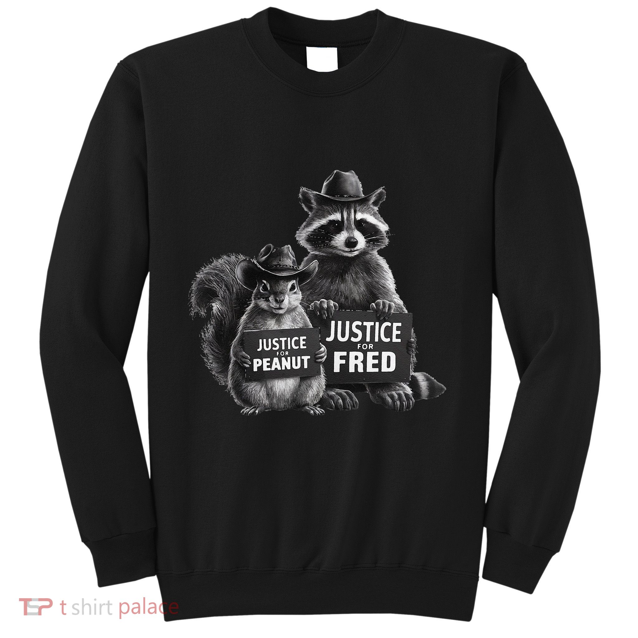 Justice For Peanut The Squirrel And Fred The Raccoon Sweatshirt