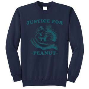 Justice For Peanut The Squirrel Peanut Squirrel Tall Sweatshirt