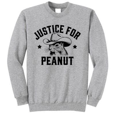 Justice For Peanut The Squirrel Peanut Squirrel Tall Sweatshirt