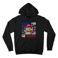 Justice For Peanut The Squirrel Peanut Squirrel Tall Hoodie