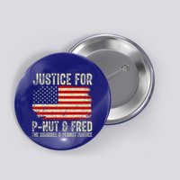 Justice For Pnut And Fred The Squirrel And Peanut Justice Button