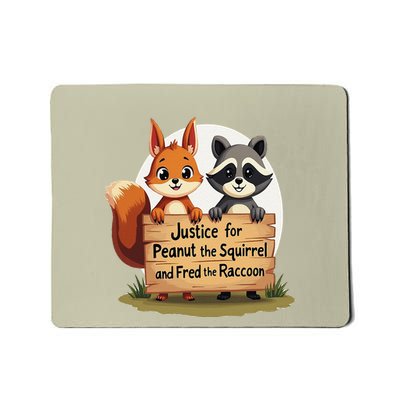 Justice For Peanut The Squirrel And Fred The Raccoon Mousepad