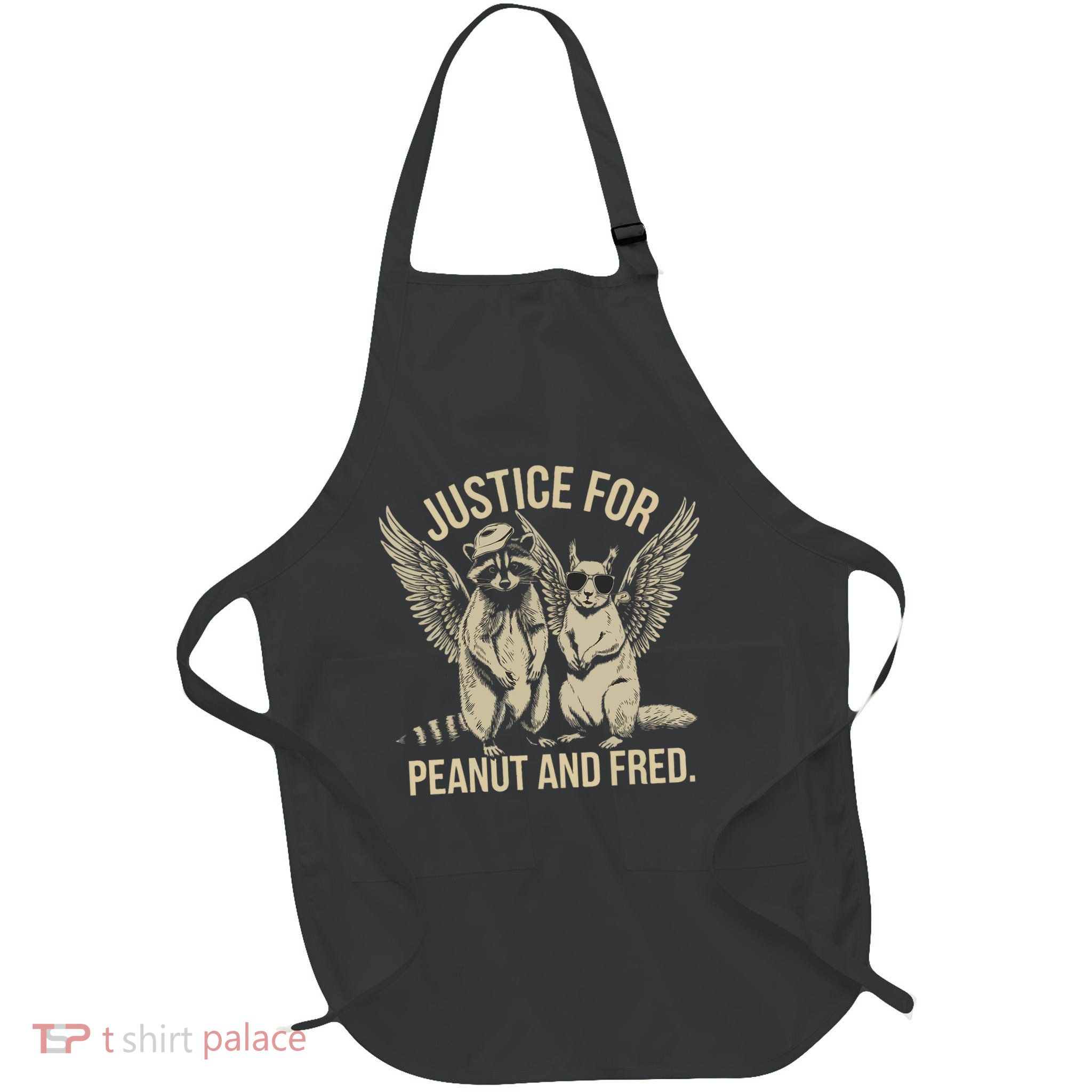 Justice For Peanut And Fred Peanut Squirrel Fred Raccoon Apron