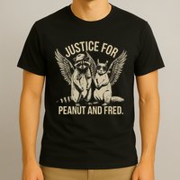 Justice For Peanut And Fred Peanut Squirrel Fred Raccoon T-Shirt