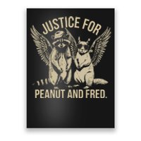 Justice For Peanut And Fred Peanut Squirrel Fred Raccoon Poster