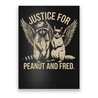 Justice For Peanut And Fred Peanut Squirrel Fred Raccoon Poster