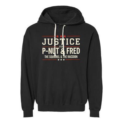 Justice For Pnut And Fred The Squirrel Peanut Justice Garment-Dyed Fleece Hoodie