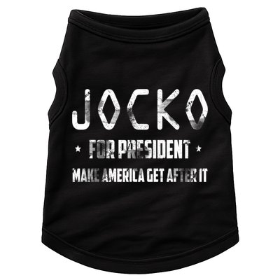 Jocko For President Make America Get After It Black Doggie Tank