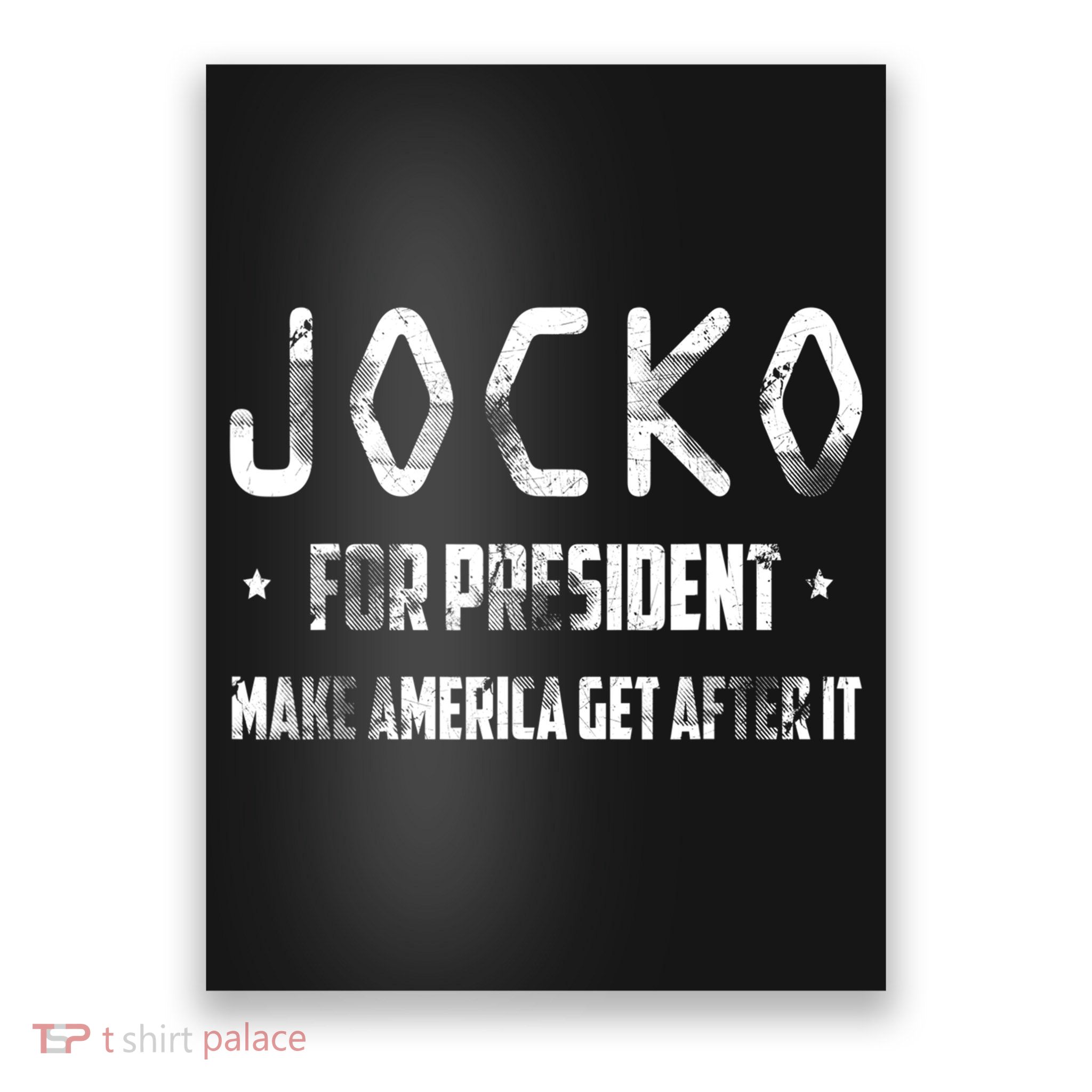 Jocko For President Make America Get After It Black Poster